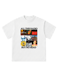 All this Radiohead - T-Shirt