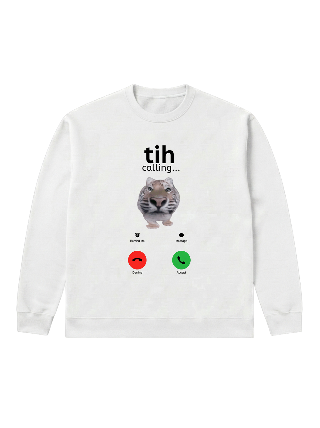 tih calling... - Sweatshirt