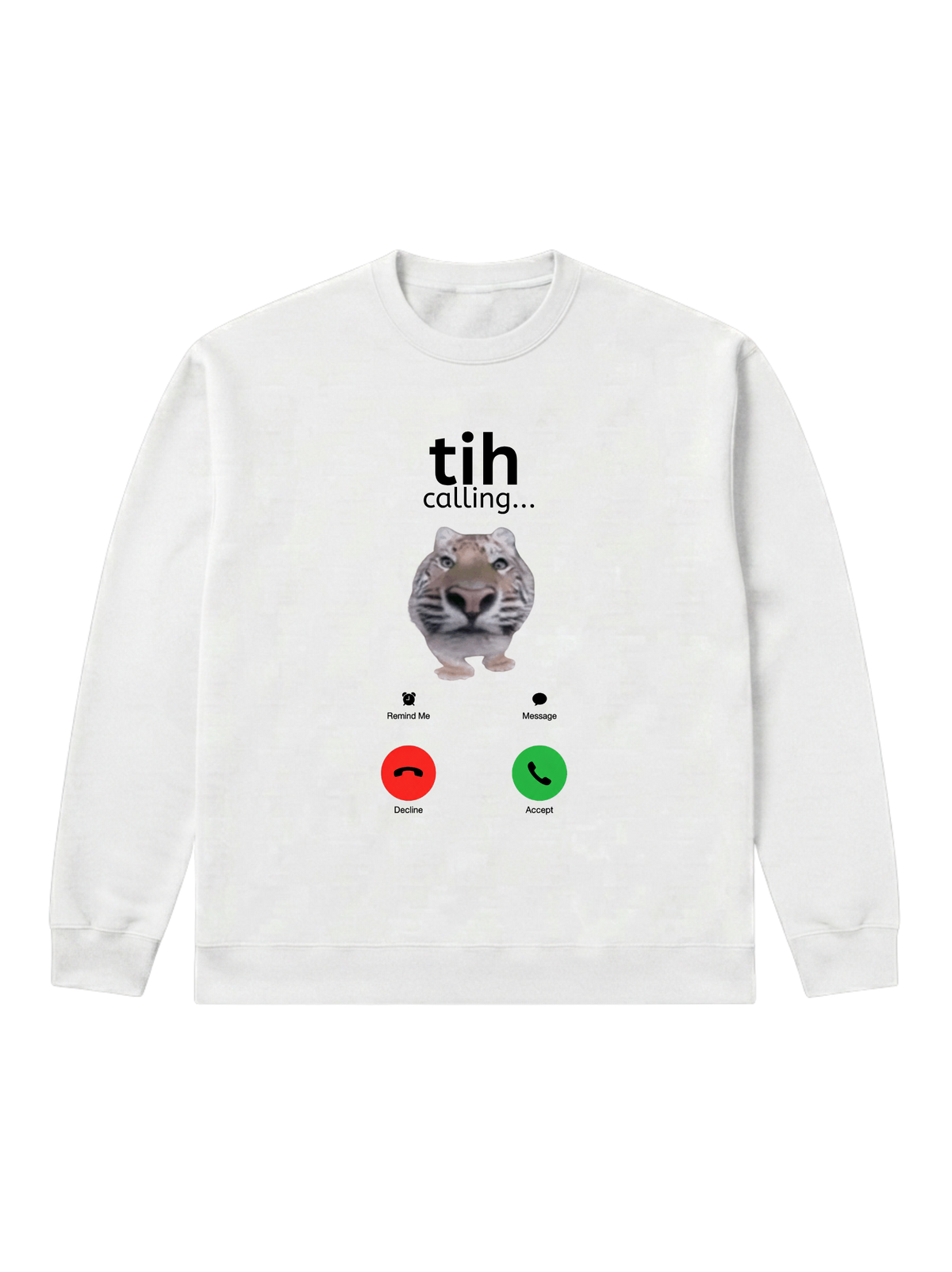tih calling... - Sweatshirt