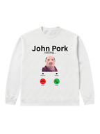 John Pork calling... - Sweatshirt