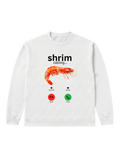 shrim calling... - Sweatshirt